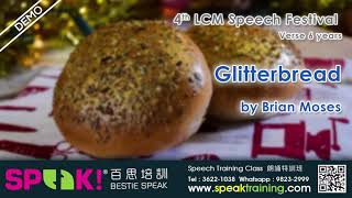 Glitterbread by Brian Moses  英文朗誦示範第四屆LCM Speech Festival [upl. by Fiedling]