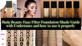 How to choose Huda Beauty Faux Filter Foundation Shade according to Undertones how to use it [upl. by Ilam405]