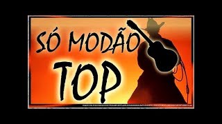 Só Modão Top  Sertanejo Brasil Vídeo Mix  Especial de 70000 Inscritos [upl. by Woodman]