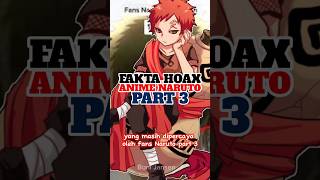 Fakta Hoax Anime Naruto Part 3  Naruto shorts naruto [upl. by Ylrehc]