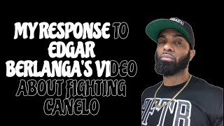 BFTBS RESPONSE TO CANELO VS EDGAR BERLANGA [upl. by Cordell]