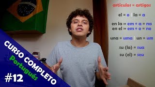 12 ¡Como aprender Portugués  Artículos y ¿Donde trabaja usted [upl. by Oisorbma]