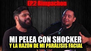 La RAZÓN de mi PARÁLISIS FACIAL y mi PELEA CON SHOCKER quotRIMPACHONquot  El Chutas Podcast Ep2 [upl. by Barrington631]