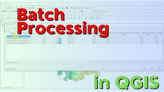 Run as Batch Process in QGIS [upl. by Bruns561]