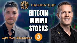 Inside Bitcoin Mining Stocks with Mike Colonnese [upl. by Hans]