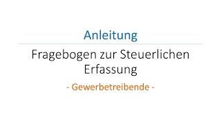 Fragebogen zur Steuerlichen Erfassung  Gewerbetreibende [upl. by Bogusz]