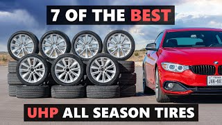 7 Of The Best Ultra High Performance All Season Tires  Tested and Reviewed [upl. by Gaby]