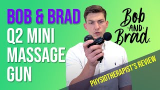 Bob amp Brad Q2 Mini Massage Gun Reviewed by a Physical Therapist [upl. by Johnson467]