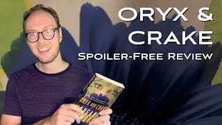 ORYX AND CRAKE by MARGARET ATWOOD  SciFi Book Review [upl. by Aihsirt]