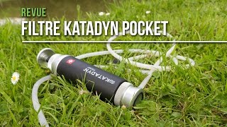 Revue du filtre à eau katadyn pocket [upl. by Jarietta]