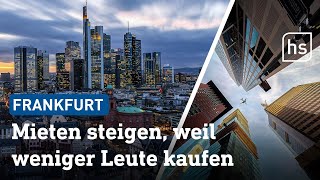 Frankfurt Immobilienpreise sinken – warum das kein gutes Zeichen ist  hessenschau [upl. by Millwater]