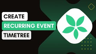 Creating Recurring Events In Timetree [upl. by Oby954]