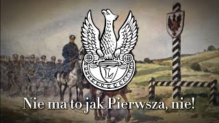 quotPierwsza Kadrowaquot quotThe First Cadrequot Polish legionary song from the Frist World War [upl. by Epilihp]