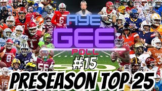 College Football Preseason Top 25 Rankings  15  Aye Gee Poll [upl. by Keverne410]