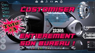 Tuto Customiser et personnaliser totalement son bureau  PC  Part 03 [upl. by Ahsita789]