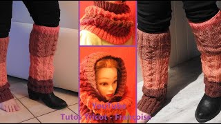 Tuto Tricot Jambières  Guêtres amp Snood Capuche large côtes 22 amp Torsades  Explications pas à pas [upl. by Fabian]