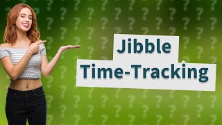 How does Jibble app work [upl. by Sorrows701]