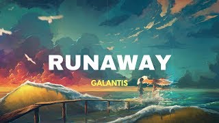 Galantis  Runaway U amp I  Lyrics [upl. by Brina]