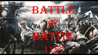 Battle of Hattin 1187  Clash for the Noble Cause [upl. by Sidoeht803]