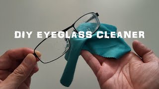 How To Make Your Own DIY Homemade Eyeglass Cleaner  DIY Lens Cleaner [upl. by Bille262]