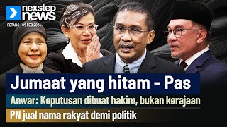 Jumaat yang hitam  PAS  Anwar Keputusan hakim bukan kerajaan  PN jual nama rakyat demi politik [upl. by Alesi]