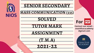 NIOS  SENIOR SECONDARY  MASS COMMUNICATION 335  FULLY SOLVED  TMA  202122 [upl. by Foulk472]