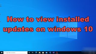 How to view installed updates on windows 10 [upl. by Sinned]