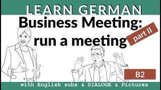 German Business Vocabulary pII Geschäftsdeutsch  ein Meeting leiten B1B2 [upl. by Anitsrik884]