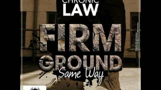 Chronic Law  Firm Ground Same Way April 2017  EastSyde Records amp Sycka Beats [upl. by Ahsein]