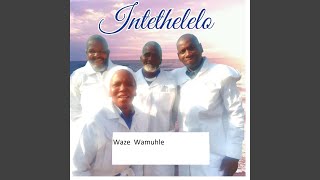 Waze Wamuhle [upl. by Shaff915]