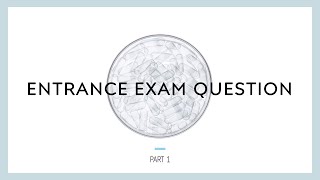 Entrance Exam  FIRST 15 QUESTIONS  MATH COMPLETE SOLUTION 🔥🔥 Part 1 [upl. by Corella]