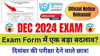 Breaking News Big Changes in DEC 2024 Exam Form  IGNOU Exam Form Fill Up Online 2024 Last Date [upl. by Lrak]