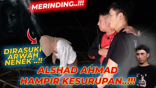 JURNALRISA  RUMAH KOSONG 30 TAHUN ALSHAD SHOCK KETAKUTAN HAMPIR KESURUPAN [upl. by Aneerb]