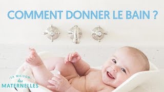 Comment donner le bain à mon bébé [upl. by Annovad]