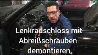 JBs Tipps 8 Lenkradschloss mit Abreißschrauben demontieren [upl. by Hirsh]