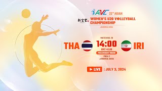 LIVE  THA VS IRI  22nd Asian Womens U20 Volleyball Championship [upl. by Anawit]