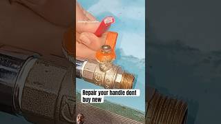 How to fix your ball valve handle plumbing tools diy repair ballvalve hardware [upl. by Ailene]