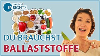 Darum sind Ballaststoffe so wichtig  die richtige Ernährung  medical INSIGHTS [upl. by Ande]