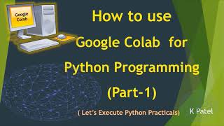 How to use Google Colab for Python Programming [upl. by Avram]