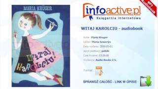 WITAJ KAROLCIU audiobook mp3  Maria Kruger [upl. by Palocz]