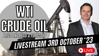 WTI CRUDE OIL PRICE  LIVE ANALYSIS amp FORECAST 3rd Oct23 0930 GMT [upl. by Gnoud225]