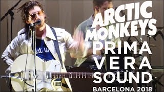 ARCTIC MONKEYS  PRIMAVERA SOUND 2018 [upl. by Hardwick627]