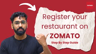 How to register your business on Zomato  Step by Step guide  Partner With Zomato [upl. by Remas45]