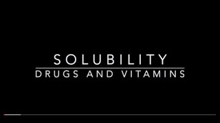 Solubility of Drugs and Vitamins [upl. by Knuth794]