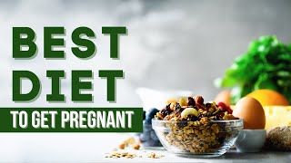 Best Diet to Get Pregnant at 40 [upl. by Inavoj]