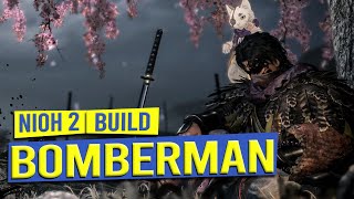 BOMBERMAN Build  NIOH 2 [upl. by Nelrac]