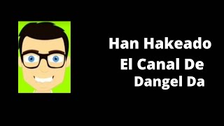 han hackeado el canal de dangel daTutoriales LuismarioFuerzasDangelDa [upl. by Nosna]