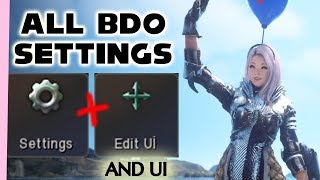 ALL BDO Settings and UI Options  Black Desert Online [upl. by Salhcin]