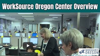 WorkSource Oregon Center Overview [upl. by Seira]