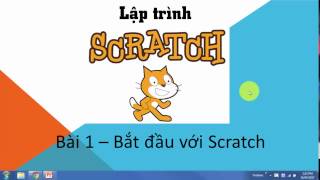 Scratch Bài 1  Hướng dẫn từ đầu  Lập trình chú mèo di chuyển trong phòng từ đầu [upl. by Verge440]